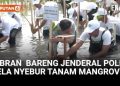 Rela Nyebur, Momen Wapres Bersama Jenderal Polisi Tanam Mangrove di Tangerang