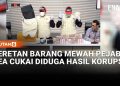 Emas Uang dan Tas Mewah Deretan Barang Pejabat Bea Cukai Tersangka KPK